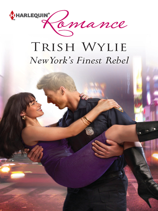 Title details for New York's Finest Rebel by Trish Wylie - Available
